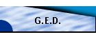 G.E.D.